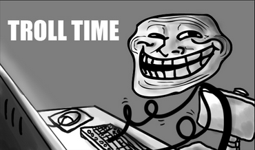 Don't be a troll! Don't be a troll!